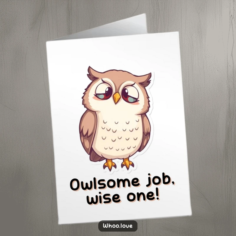 Funny Free Printable Owl Congratulations Card: Curious owl character looking down with interest upon a success.